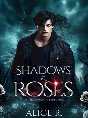 cover image of Shadows & Roses